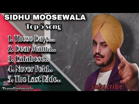 Sidhu moose wala top 5 songs |sidhumoose wala all songs |new song ...