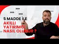 5 madde le akilli yatirimci nasil olunur 