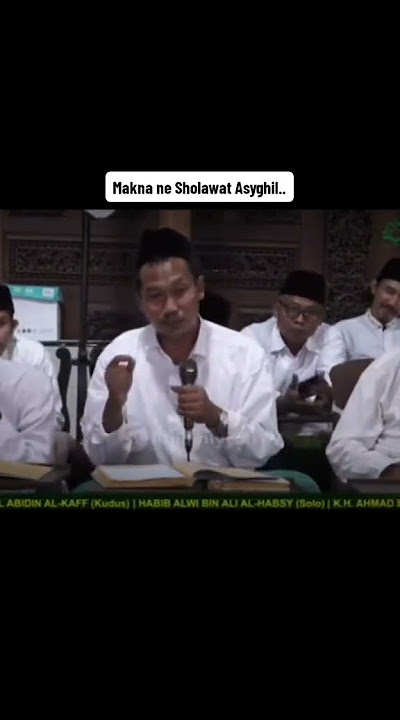 makna sholawat Asyghil