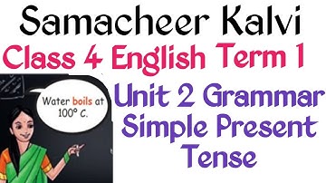 Simple Present Tense | 4th Standard Unit 2 Term 1 English | Samacheer Kalvi Books
