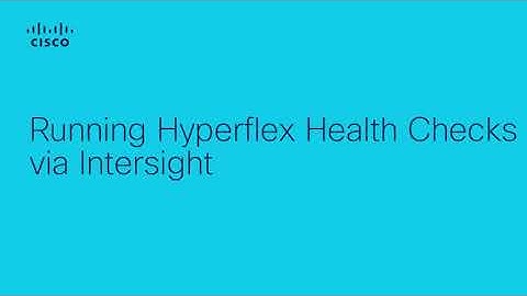 How to Use Intersight for Hyperflex Health Checks | Proactive Monitoring in Your Data Center