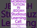 MORNING TUITION IN JEDDAH- CBSE, ICSE, ISC, NIOS, STATE BOARD- MATHEMATICS, SCIENCE #Jeddah #Tuition