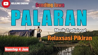 Gending jawa klasik palaran nonstop 4 jam - musik tradisional relaxsasi pikiran full panorama desa☘️