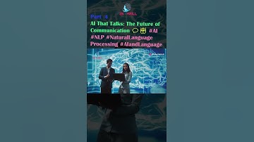 AI That Talks: The Future of Communication 💬🤖 #AI #NLP #NaturalLanguageProcessing PART 4