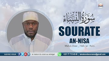 MALICK DIAW : Sourate an-Nisa' - سورة النساء LES FEMMES · N°4 · 176 VERSETS  ( Hafs 'an 'Asim )