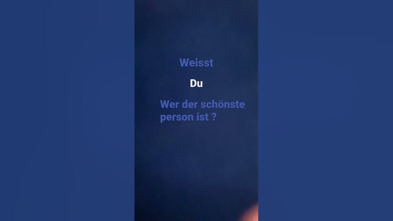 Du bist der schönste Person YouTube