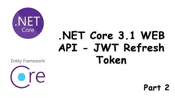 .NET Core 3.1 WEB API - JWT refresh Token (part 2)