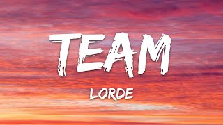 Lorde Team (Lyrics)