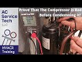 Testing if an HVACR Compressor is Shorted to Ground, Open, or Overload Tripped!