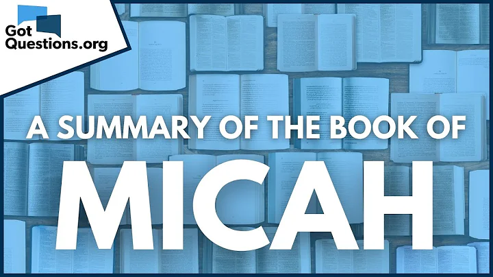 A Summary of the Book of Micah | GotQuestions.org