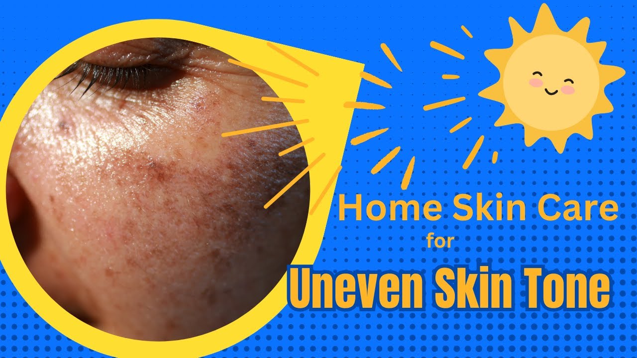 Better Skin Care Routine For Uneven Skin Tone - YouTube