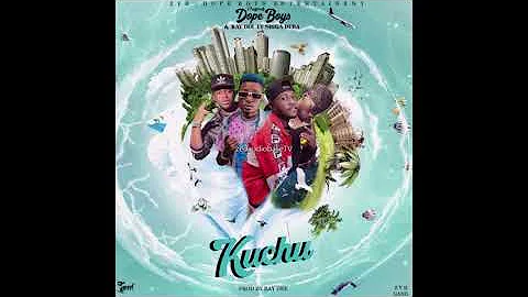 Dope Boys & Ray Dee ft  Nigga Duba – “Kuchu”