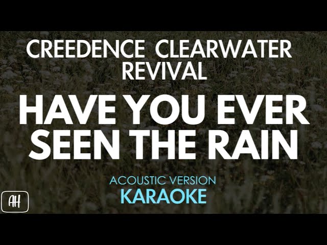 Creedence Clearwater Revival - Have You Ever Seen The Rain (Karaoke/Acoustic Version)