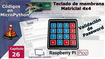 Teclado de Membrana Matricial 4x4 con Raspberry Pi Pico. Códigos  MicroPython validación de password