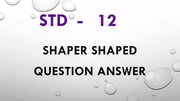 Std 12 unit 2 read 2 poem Shaper shaped  question- answer part 1