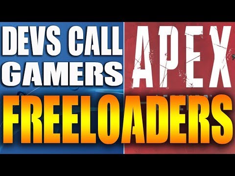 Devs Call Apex Legends Gamers FREELOADERS, ass-hats, and more “Video”