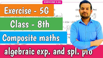 exercise - 5G class 8 | algebraic expressions and special products | Composite maths @ntrsolutions
