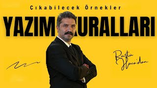 Yazım Kuralları / Çıkabilecek Örnekler / +PDF / Rüştü Hoca