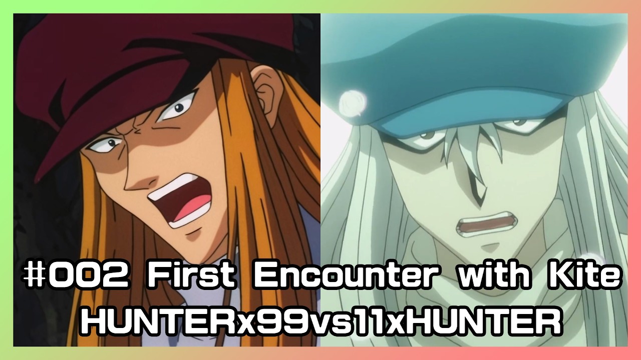 Hunter × Hunter】99xVSx11｜#002 First Encounter with Kite - YouTube