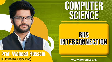 Computer Science | Bus Interconnection | TopGrade Computer Science