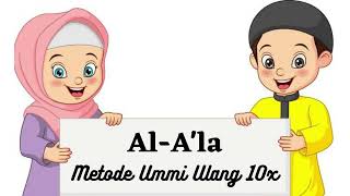 Surat Al-A'la Metode Ummi Ulang 10x | Juz 30 | Metode ummi | Hafalan Anak