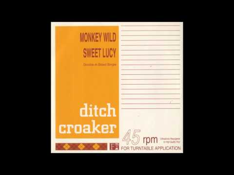 Ditch Croaker - Monkey Wild