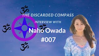 #7 Naho Owada  The Discarded Compass Interview