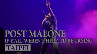 《Post Malone》If Y’all Weren’t Here， I’d Be Crying Tour in Taipei 台北演唱會