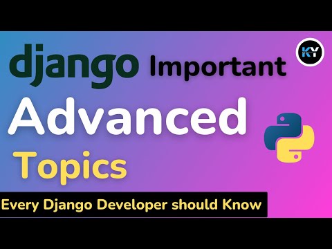 Advanced Django | Overview of Advanced Django Concepts: Custom Managers, Signals, and More