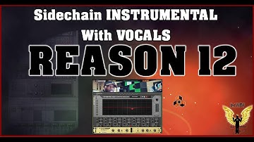 YYBY | Reason Studio 12 Sidechain INSTRUMENTAL with Vocals & Dynamic EQ