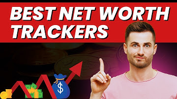 ⭐ Best Net Worth Trackers 🟢 Take Control of Your Finances