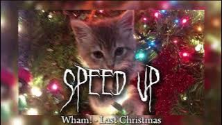 Download lagu Wham! - Last Christmas (speed up)