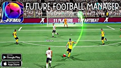 Future Football Manager || Android - iOS Gameplay ( HD - 4K )