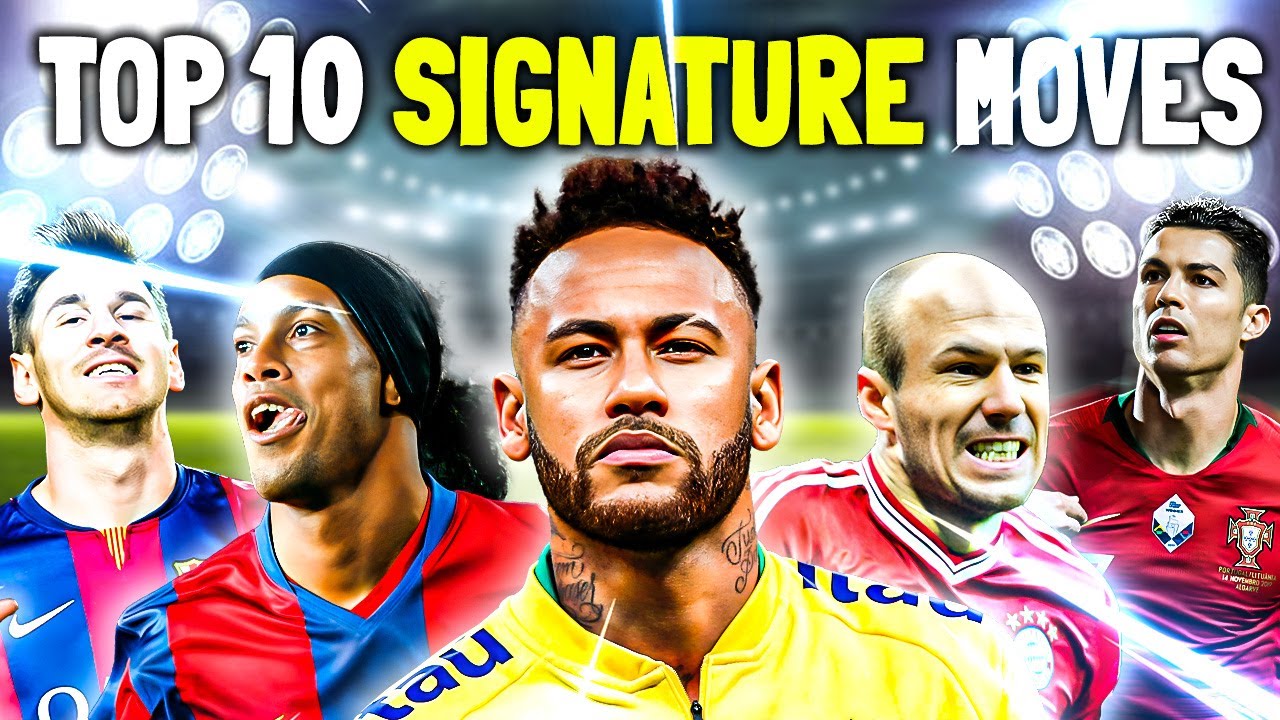 Footballs Top 10 Greatest Signature Moves of ALL T YouTube