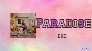 日本語字幕/カナルビ/歌詞【Paradise】EXO 엑소 エクソ