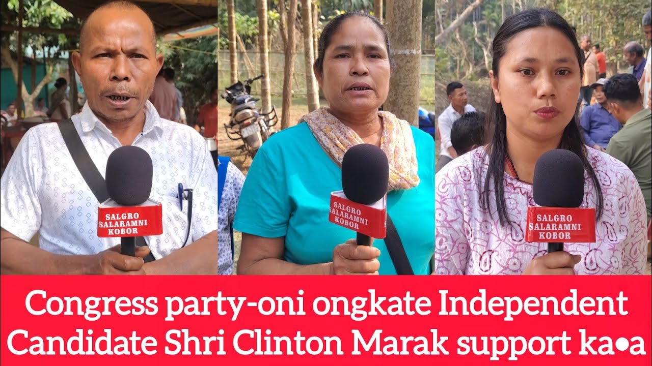 Congress party-oni adita sal watgale Independent Candidate Shri Clinton Marak support ka•a