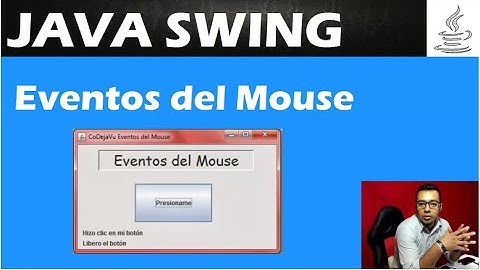 Que son los Eventos del Mouse en Java ?