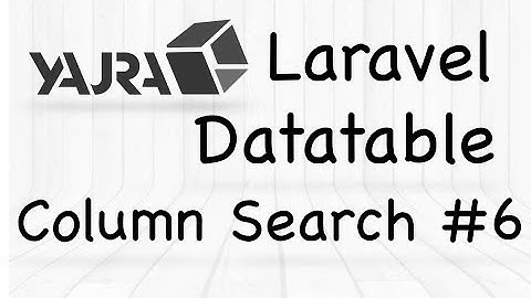 YajraBox Laravel Datatable | Column Search on Datatable #6