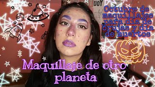 Maquillaje de otro planeta 👾