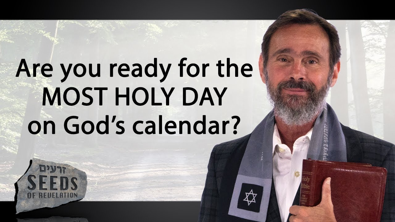 Are You Ready For The Most Holy Day On Gods Calendar Youtube