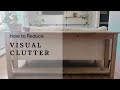 How to reduce visual clutter  minimalist home
