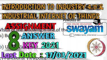 NPTEL Assignment 8 Answer Key 2021|  Introduction to Industry 4.0 & IIoTs|Last Submission-17/03/2021