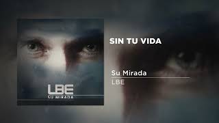 Miniatura de vídeo de "09 Sin Tu Vida"