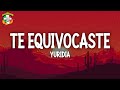 Yuridia - Te Equivocaste (Letra)