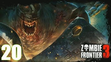 Zombie Frontier 3 Gameplay Walkthrough | Part 20 | Android