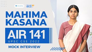 MAHIMA KASANA - AIR 141 | UPSC Mock Interview | UPSC IAS Result 2023 | UPSC IAS 2023