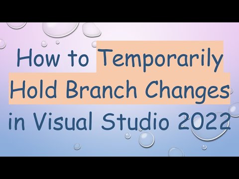 How to Temporarily Hold Branch Changes in Visual Studio 2022