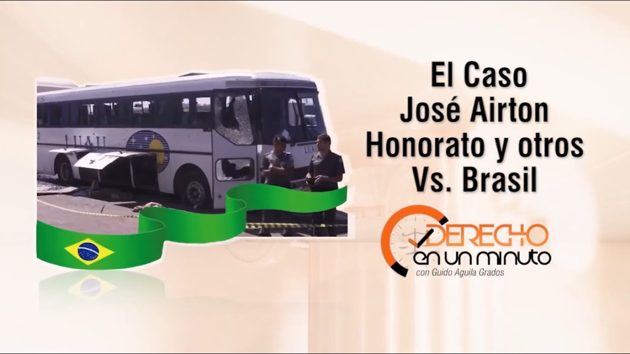 El Caso José Airton Honorato y otros Vs. Brasil - DE1M # 248 - YouTube