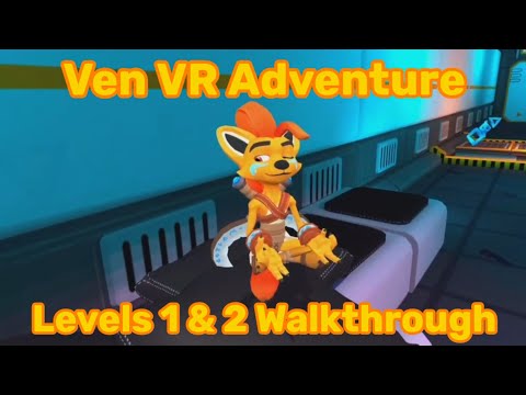 Ven VR Adventure | Quest 2 Edition | Levels 1 u0026 2 Walkthrough (No Commentary)