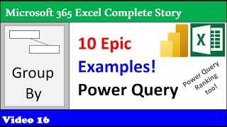 Power Query Group By: Complete Lesson. 10 Examples. 365 MECS Class 16